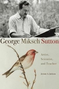 bokomslag George Miksch Sutton