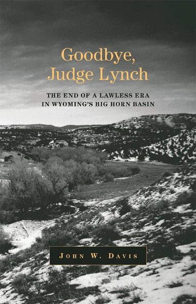 John W. Davis - Goodbye, Judge Lynch, Häftad