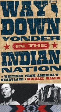 bokomslag Way Down Yonder in the Indian Nation
