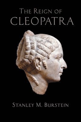 Stanley M. Burstein, Stanley Burstein - Reign of Cleopatra, Häftad