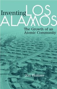 bokomslag Inventing Los Alamos