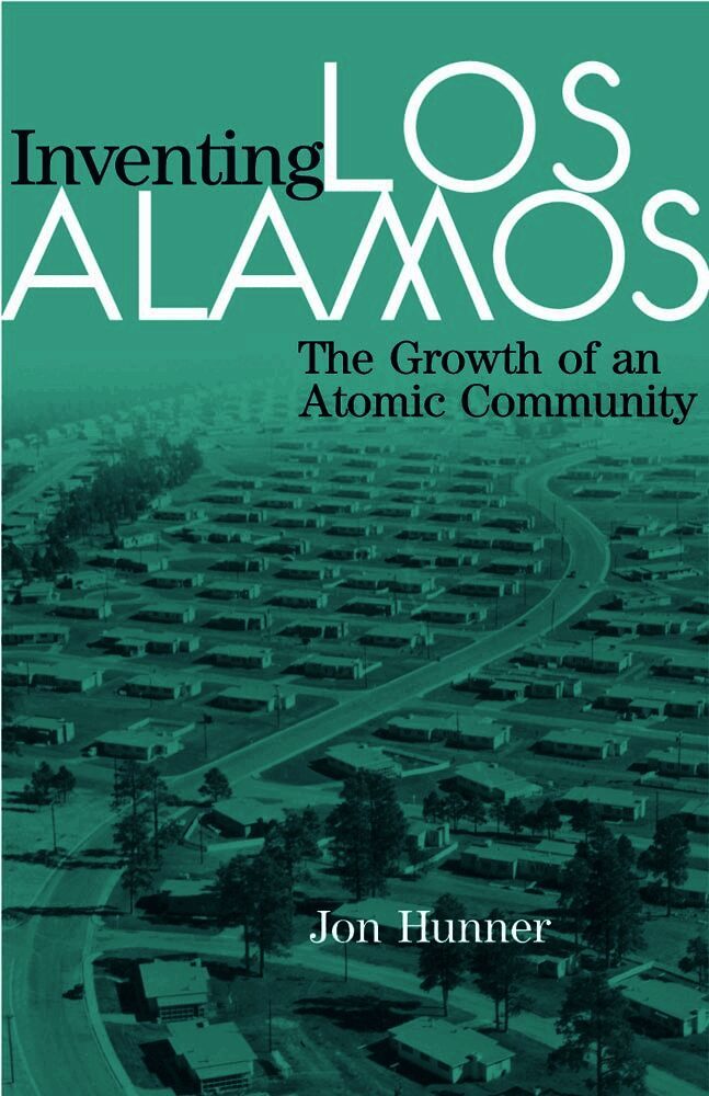 Jon Hunner - Inventing Los Alamos, Häftad