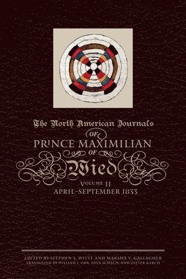bokomslag The North American Journals of Prince Maximilian of Wied