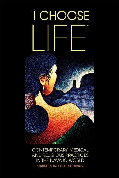Maureen Trudelle Schwarz - I Choose Life, Häftad