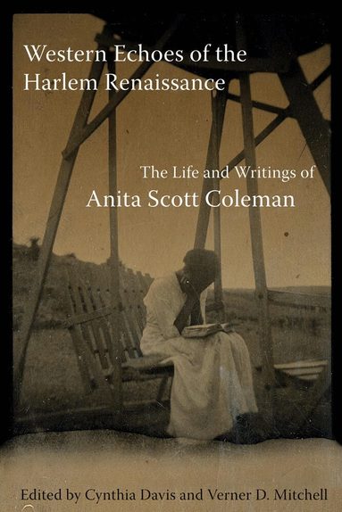 Anita Scott Coleman, Cynthia Davis, Verner D. Mitchell - Western Echoes of the Harlem Renaissance, Häftad