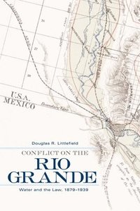 bokomslag Conflict on the Rio Grande