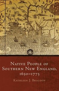 bokomslag Native People of Southern New England, 1650-1775