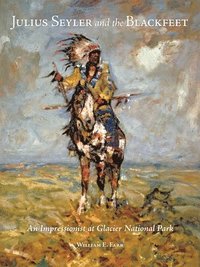 bokomslag Julius Seyler and the Blackfeet