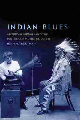 John W. Troutman - Indian Blues, Inbunden