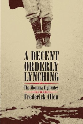 A Decent, Orderly Lynching 1