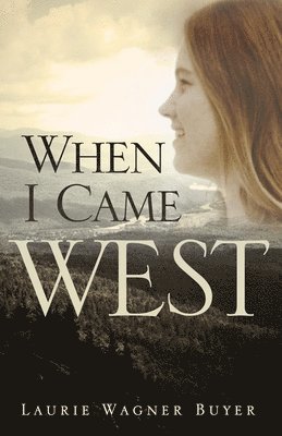 When I Came West 1