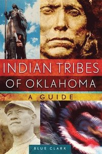 bokomslag Indian Tribes of Oklahoma: A Guide Volume 261