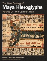bokomslag The New Catalog of Maya Hieroglyphs, Volume Two