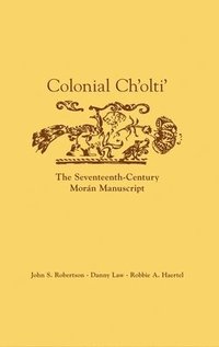 bokomslag Colonial Ch'olti'