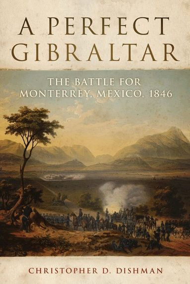 Christopher D. Dishman - Perfect Gibraltar, Inbunden