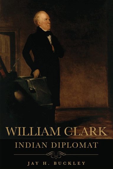 Jay H. Buckley - William Clark, Häftad