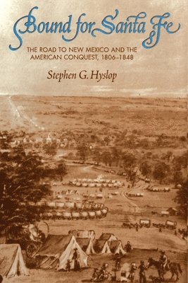 Stephen G. Hyslop, Stephen G Hyslop - Bound for Santa Fe, Häftad