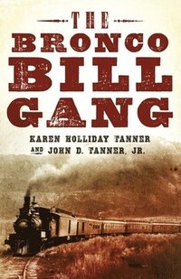 bokomslag The Bronco Bill Gang