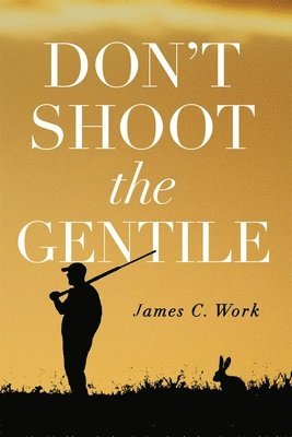 Don't Shoot the Gentile 1