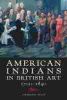 bokomslag American Indians in British Art, 1700-1840