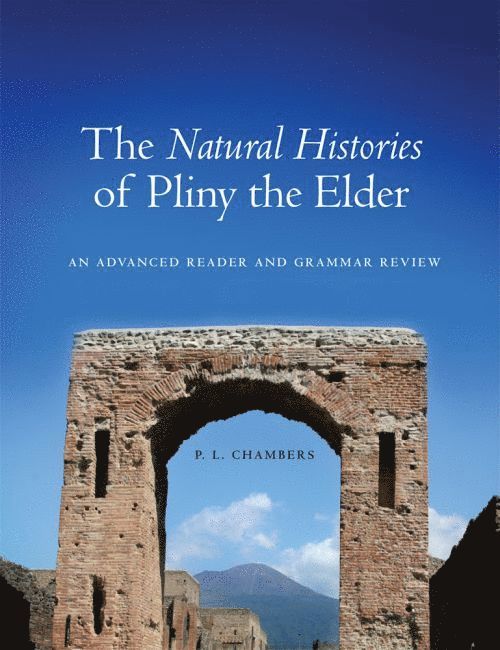 Natural Histories of Pliny the Elder