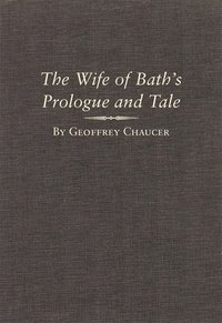 bokomslag The Wife of Bath's Prologue and Tale