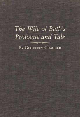 The Wife of Bath's Prologue and Tale 1