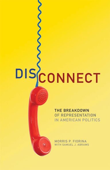 Morris P. Fiorina - Disconnect, Häftad