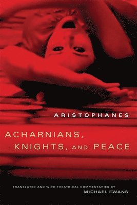 Acharnians, Knights, and Peace 1