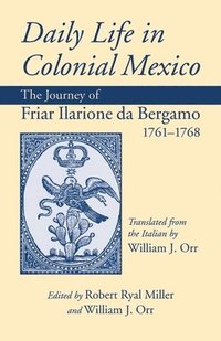 bokomslag Daily Life in Colonial Mexico
