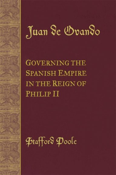 Stafford Poole - Juan De Ovando, Häftad