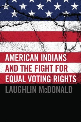 American Indians and the Fight for Equal Voting Rights