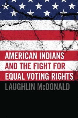 American Indians and the Fight for Equal Voting Rights 1