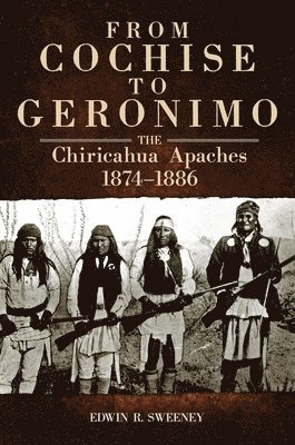 From Cochise to Geronimo 1