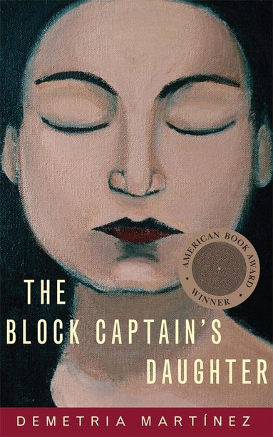 Demetria Martínez - Block Captain's Daughter, Häftad