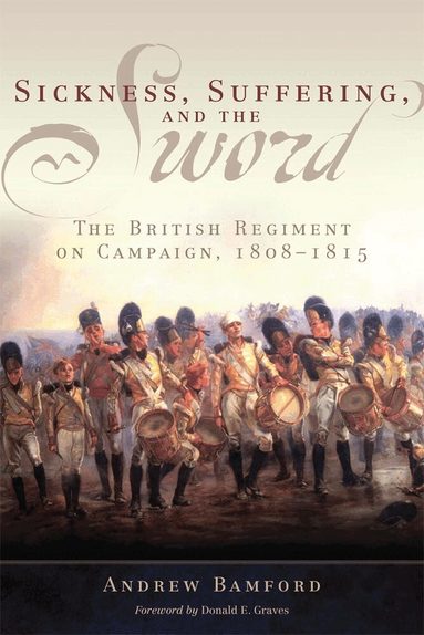 Andrew Bamford - Sickness, Suffering, and the Sword, Inbunden