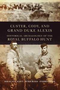 bokomslag Custer, Cody, and Grand Duke Alexis