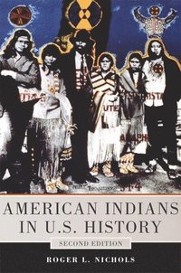 bokomslag American Indians in U.S. History