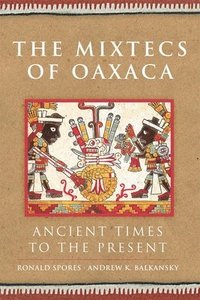 bokomslag The Mixtecs of Oaxaca