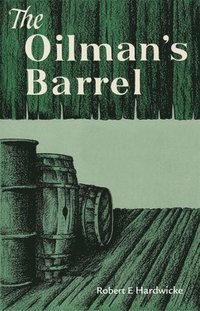 bokomslag The Oilman's Barrel