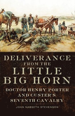 Deliverance from the Little Big Horn 1