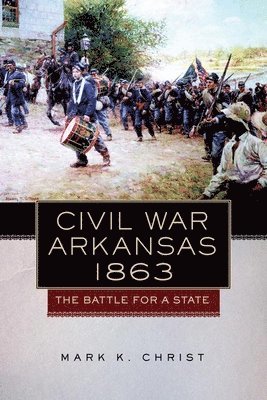 Civil War Arkansas, 1863