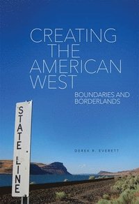 bokomslag Creating the American West