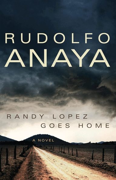 Rudolfo Anaya - Randy Lopez Goes Home, Häftad