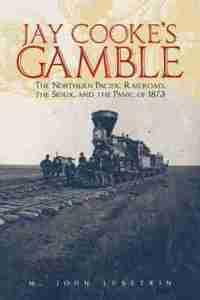 bokomslag Jay Cooke's Gamble