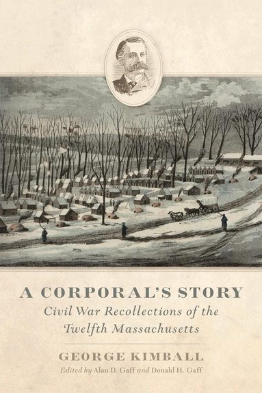 George Kimball, Alan D. Gaff, Donald H. Gaff - Corporal's Story, Inbunden