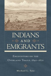 bokomslag Indians and Emigrants