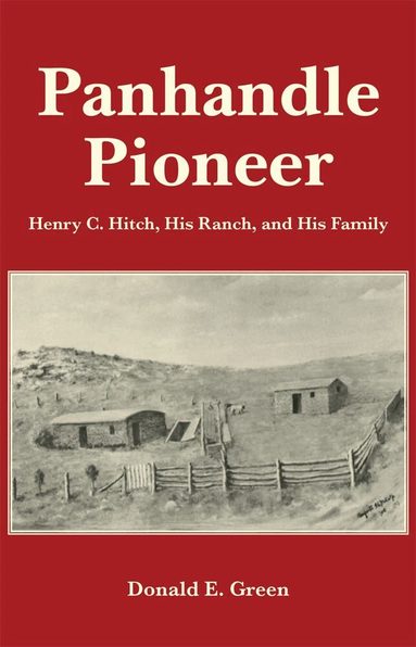 Donald E Green - Panhandle Pioneer, Häftad