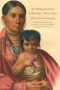 bokomslag Osage Journey to Europe, 1827-1830