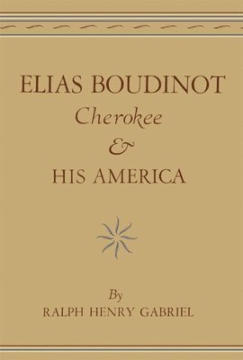 bokomslag Elias Boudinot, Cherokee, and His America